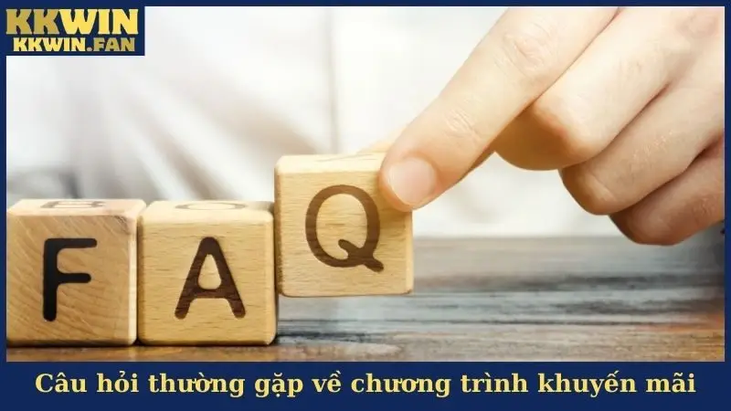 Câu hỏi thường gặp về chương trình khuyến mãi