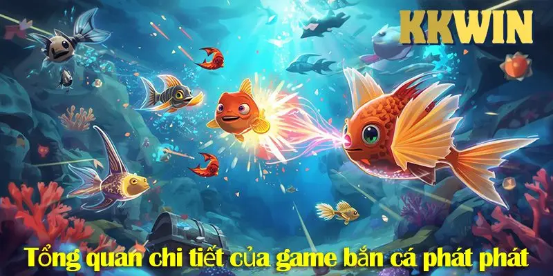 Bắn cá Phát Phát: Hướng dẫn tham gia cùng các mẹo săn cá 2025